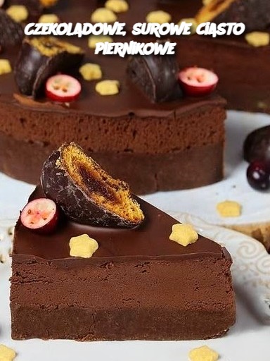 Czekoladowe, surowe ciasto piernikowe