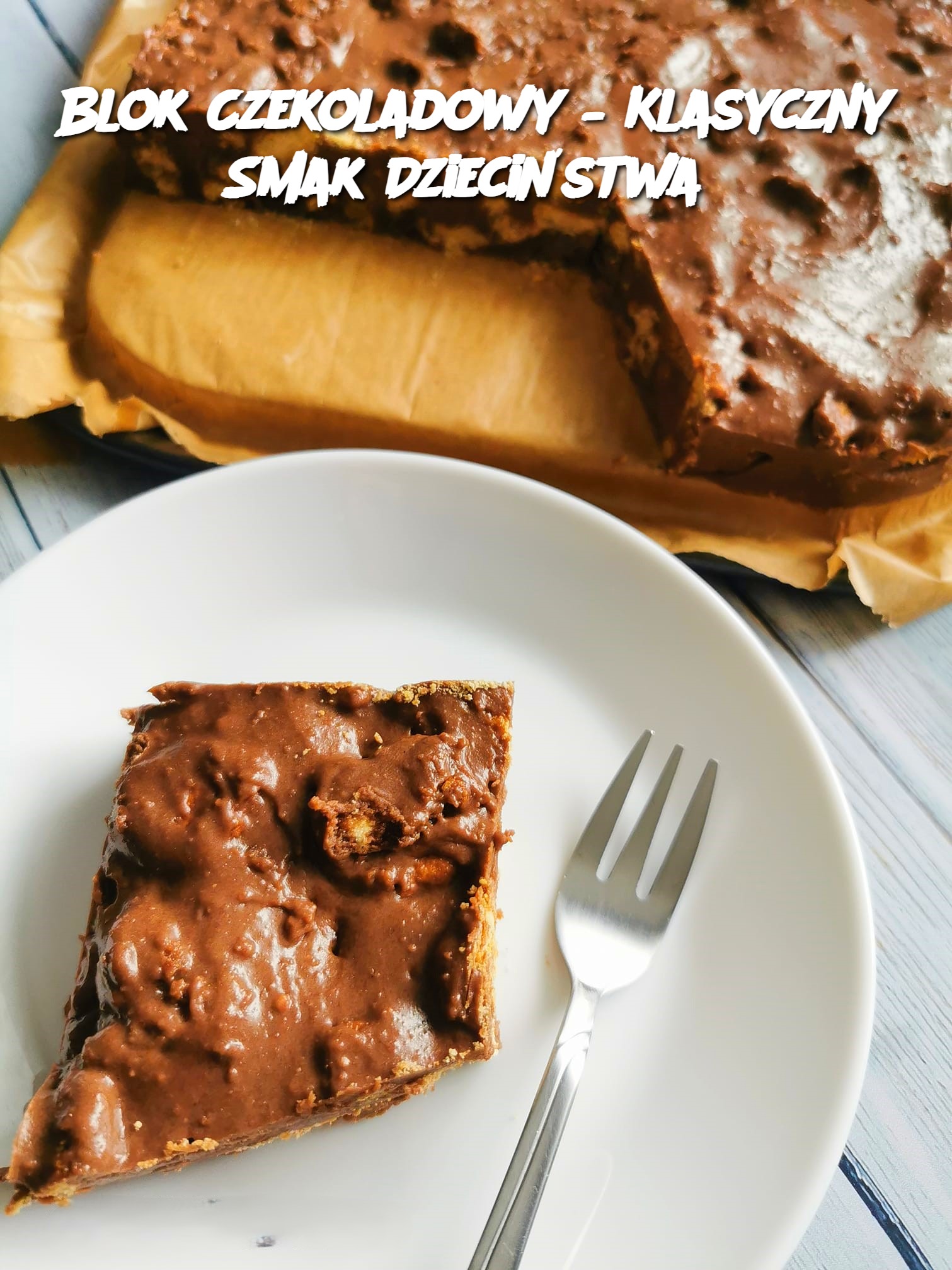 Blok Czekoladowy – Klasyczny Smak Dzieciństwa