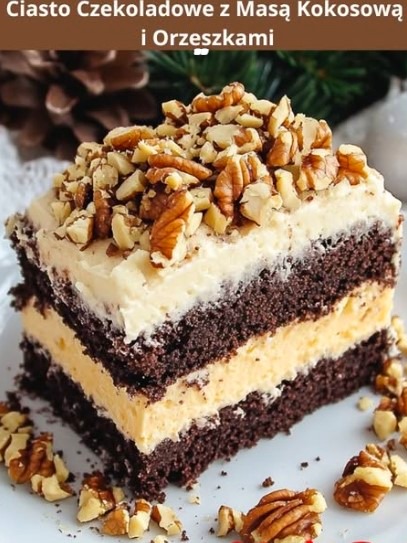Ciasto Czekoladowe z Masą Kokosową i Orzeszkami