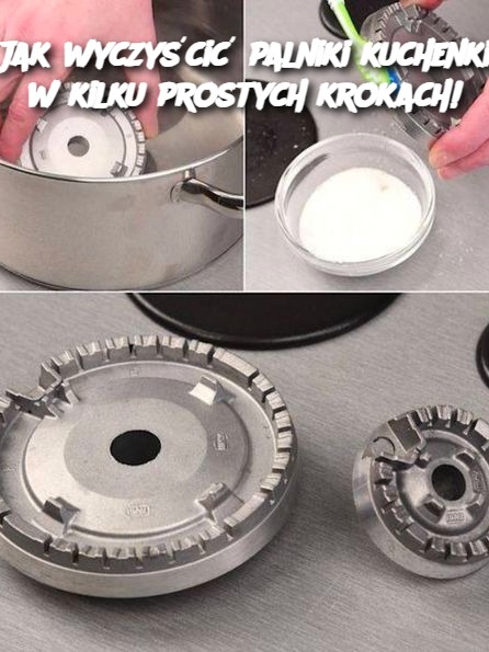 Jak wyczyścić palniki kuchenki w kilku prostych krokach!