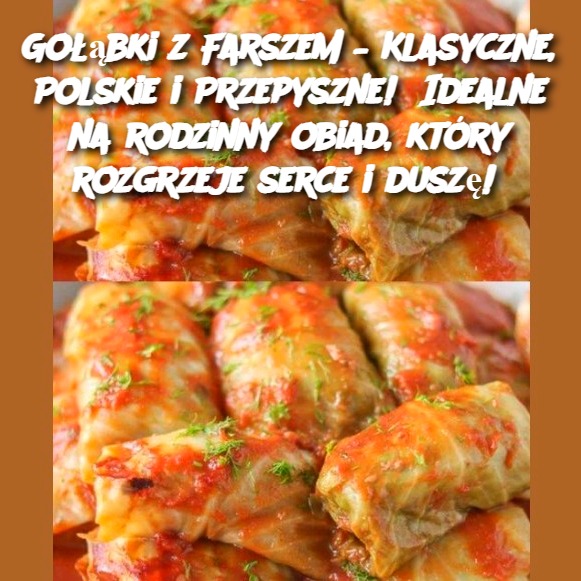 Gołąbki z Farszem – Klasyczne, Polskie i Przepyszne! Idealne na rodzinny obiad, który rozgrzeje serce i duszę!