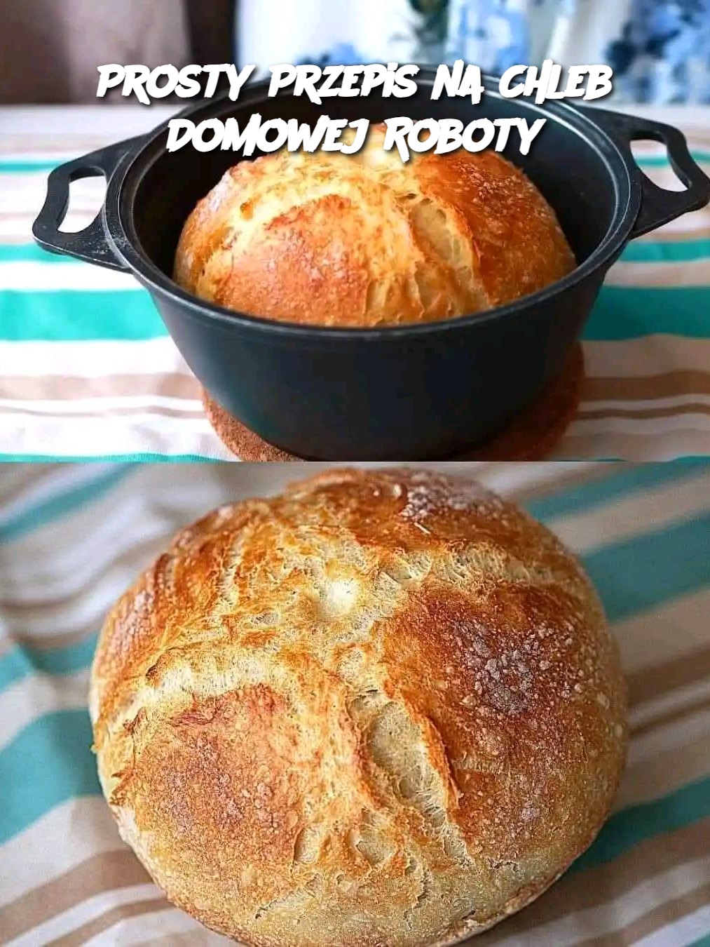 Prosty Przepis na Chleb Domowej Roboty