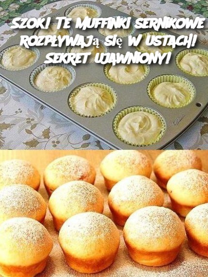 Szok! Te muffinki sernikowe rozpływają się w ustach! Sekret ujawniony!