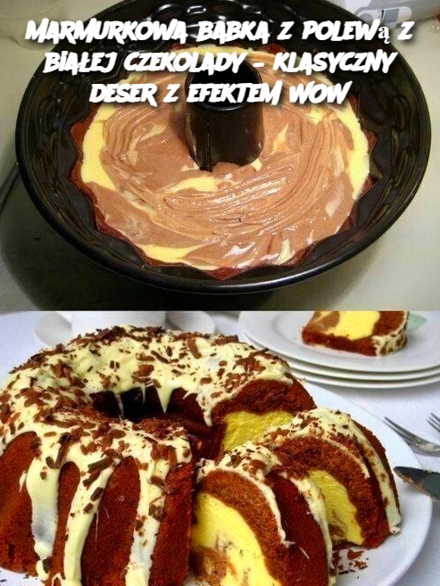 Marmurkowa babka z polewą z białej czekolady – klasyczny deser z efektem WOW