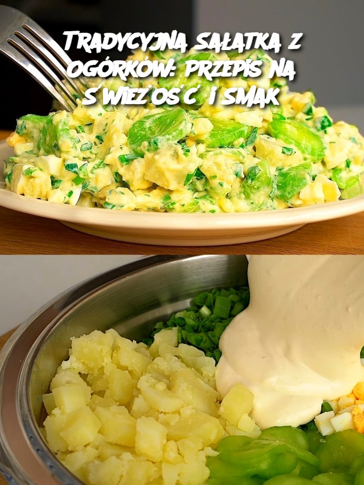 Tradycyjna Sałatka z Ogórków: Przepis na Świeżość i Smak