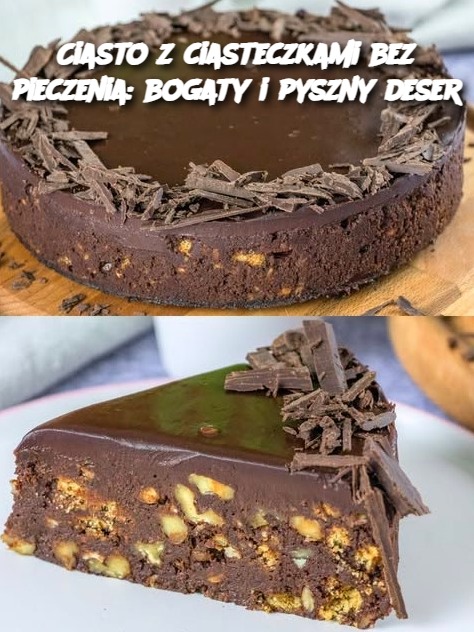 Ciasto z ciasteczkami bez pieczenia: bogaty i pyszny deser